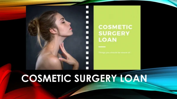 How Cosmetic Surgery Loan Can Help You - TLC