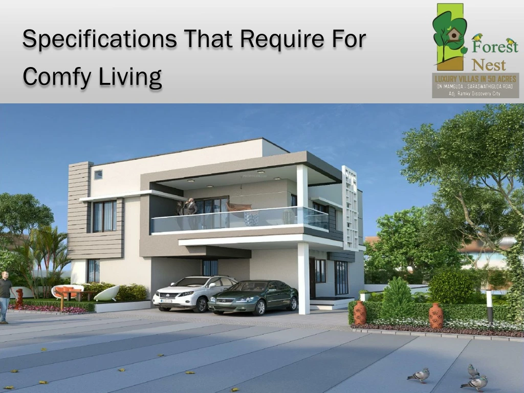 specifications that require for comfy living