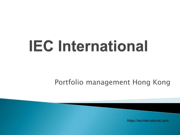 IEC International Hong kong | portfolio management hong kong