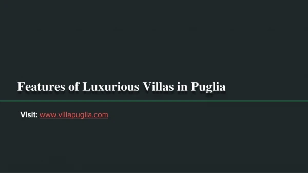 Feature of luxurious villa in puglia