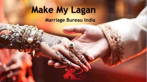 Make my lagan marriage bureau india