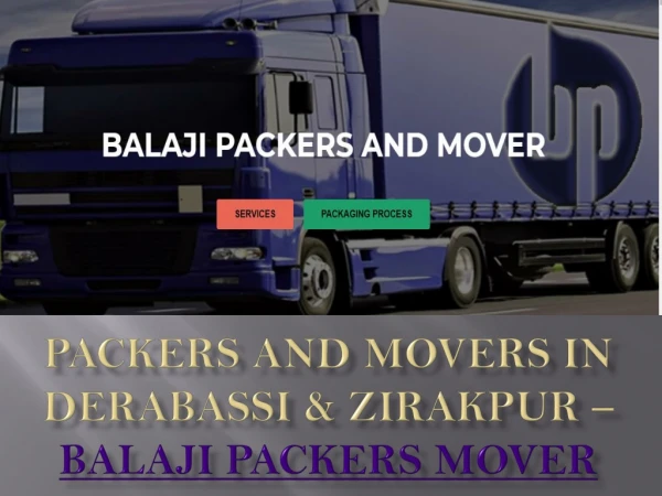 Packers and Movers in Derabassi | Packers and Movers in Zirakpur | Balaji Packers Mover