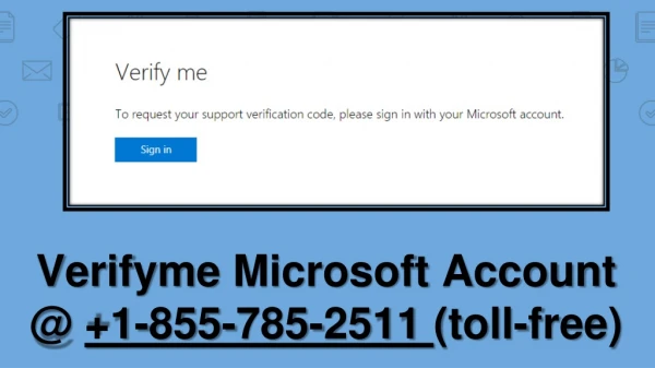 Verifyme Microsoft | 1-855-785-2511 | MSN Billing