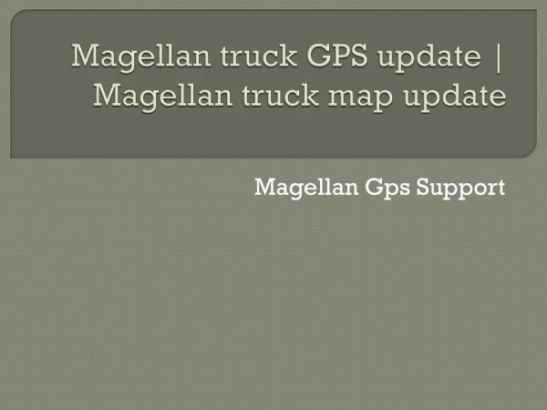 Magellan truck GPS update | Magellan truck map update