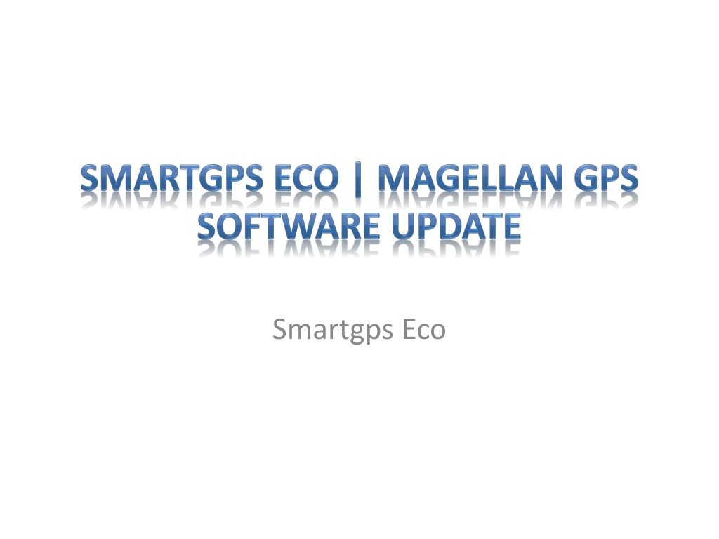 smartgps eco magellan gps software update