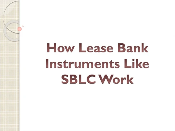 How Lease Bank Instruments Like SBLC Work