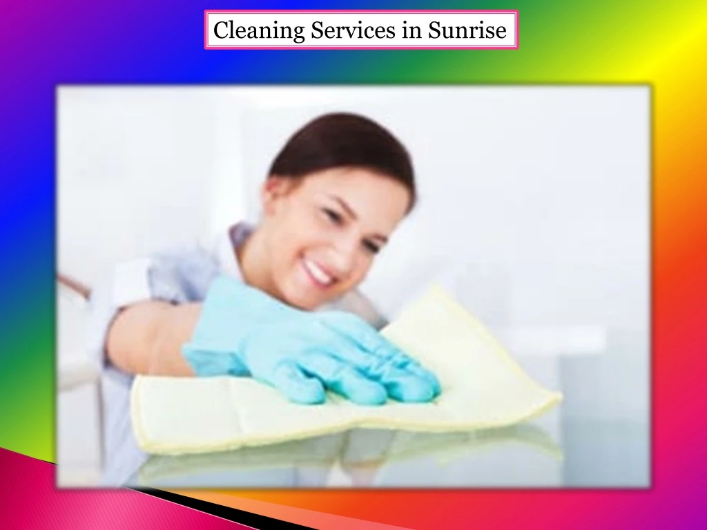 cleaning services in sunrise