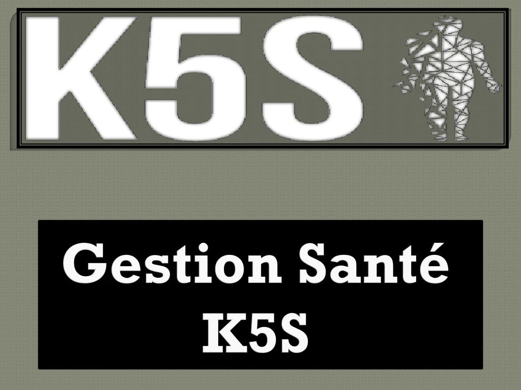 gestion sant k5s