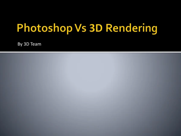 Difference between Photoshop and 3D Rendering
