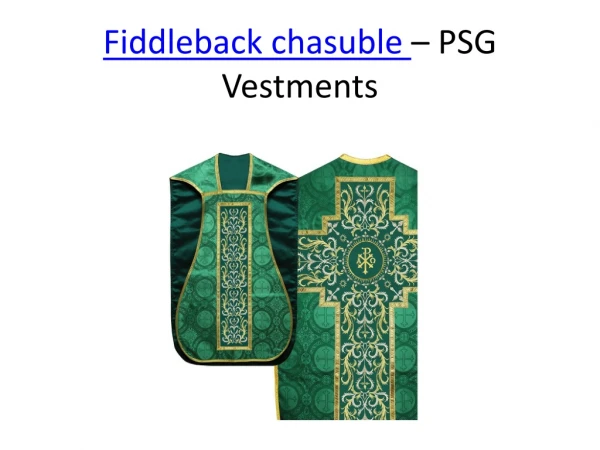 Fiddleback Chasuble - PSG Vestments