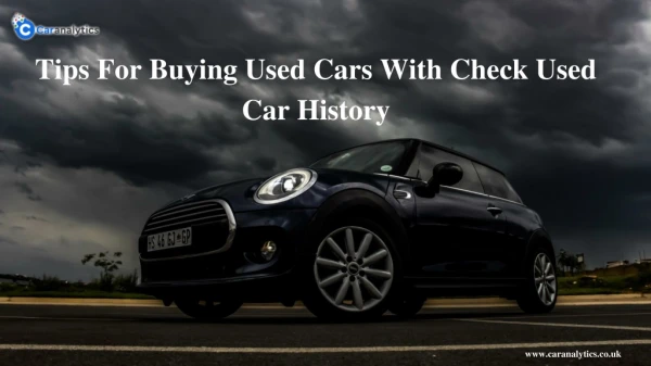 Tips For Buying Used Cars With Check Used Car History