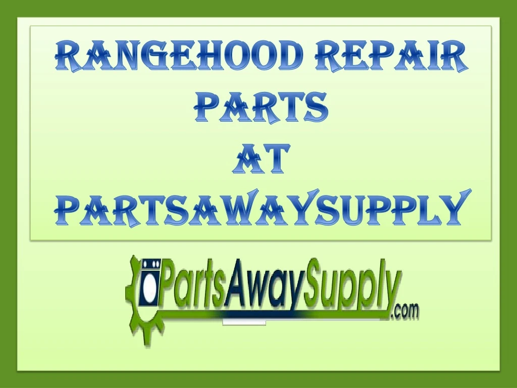 rangehood repair parts at partsawaysupply