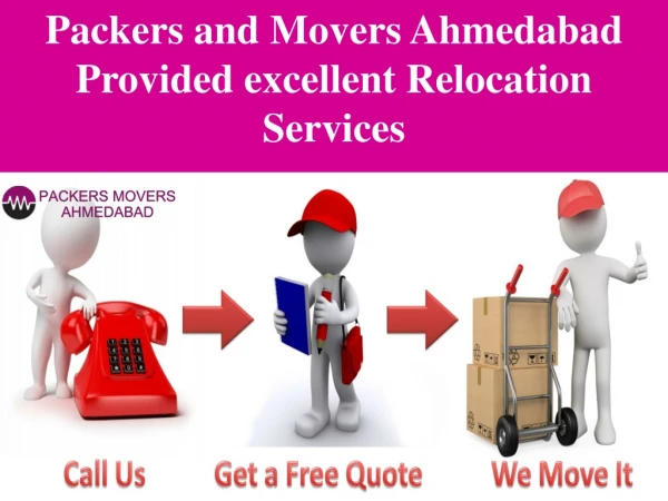 Packers and Movers Ahmedabad Provided excellent Relocation Services