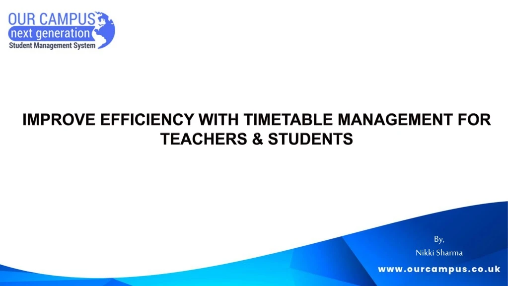 improve efficiency with timetable management