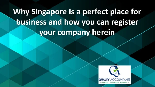 Why Singapore is a perfect place for business and how you can register your company herein
