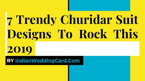 7 Trendy Churidar Suit Designs To Rock This 2019
