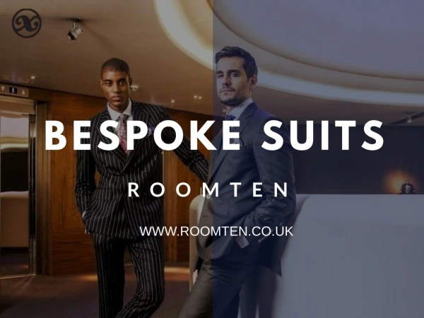 Wear what 'suits' you - Bespoke suits | Roomten London