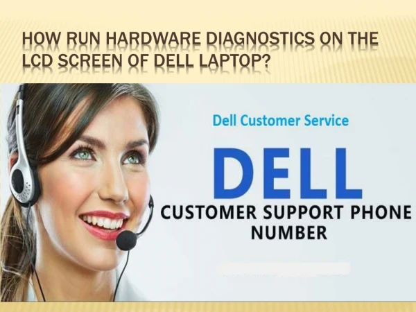 How Run Hardware Diagnostics On The Lcd Screen Of Dell Laptop?