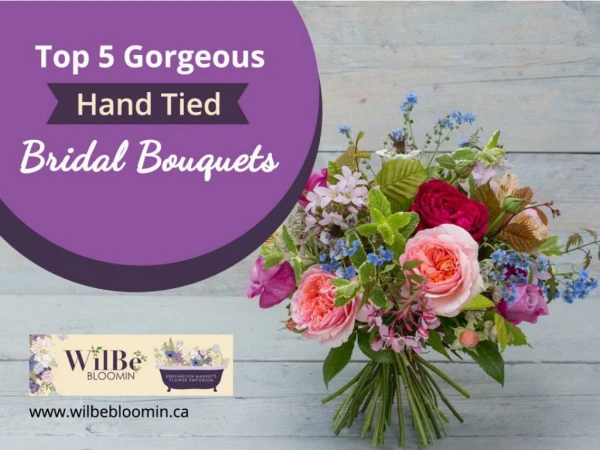 Top 5 Gorgeous Hand Tied Bride Bouquets - Florist in Toronto Ontario