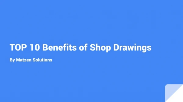 TOP 10 Benefits of Shop Drawings