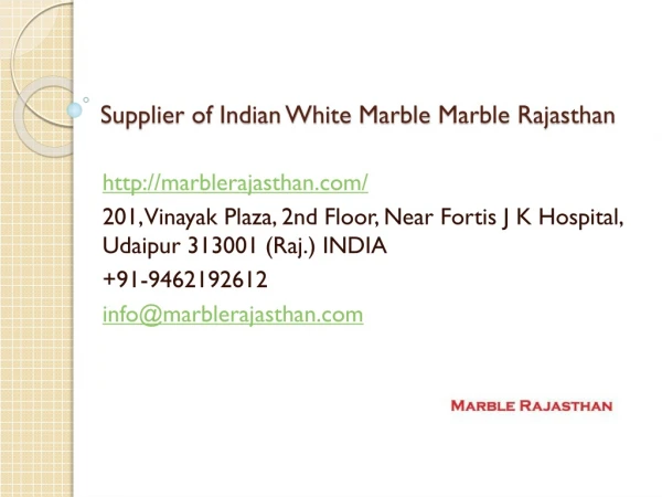 Supplier of Indian White Marble Marble Rajasthan