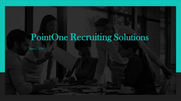 PointOne Recruiting Solutions Describes in 30 Seconds