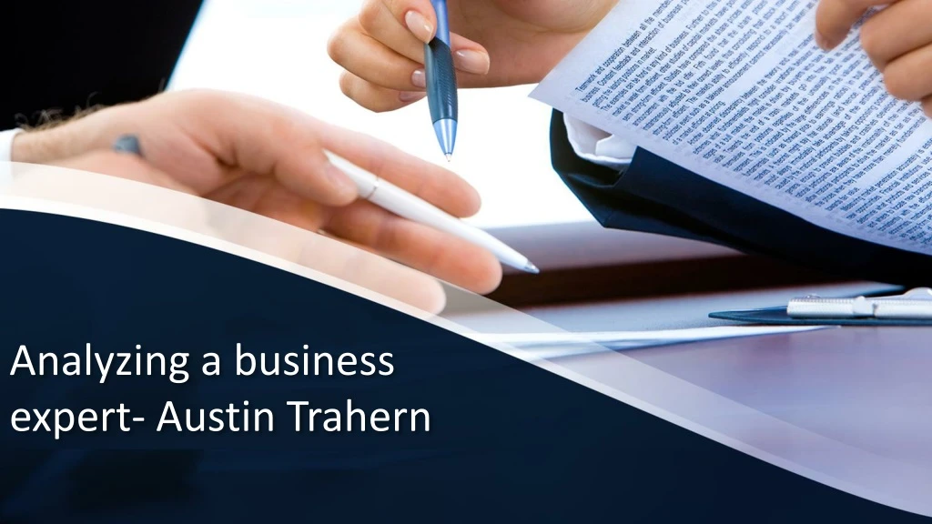 analyzing a business expert austin trahern
