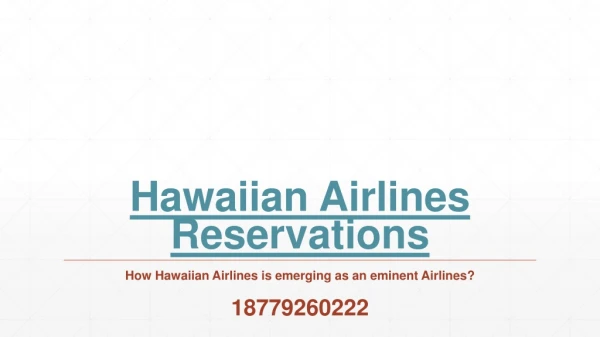 How Hawaiian Airlines is emerging as an eminent Airlines?