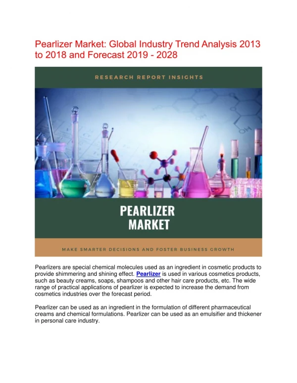 Recent research: Pearlizer Market research highly favorable to the growth rate by 2028