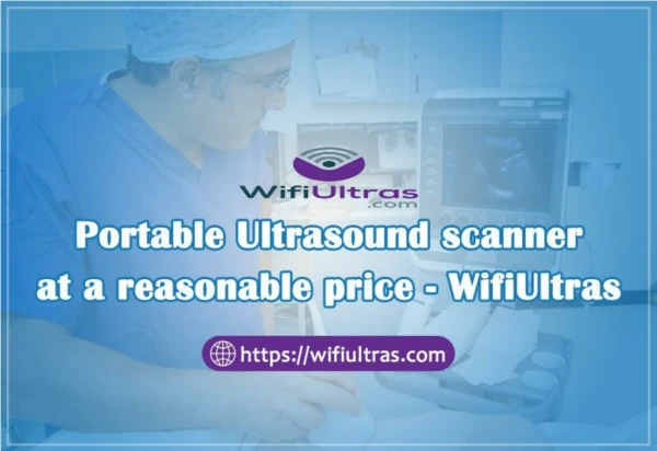 Buy a Portable Ultrasound equipment at a low-cost price from WifiUltras