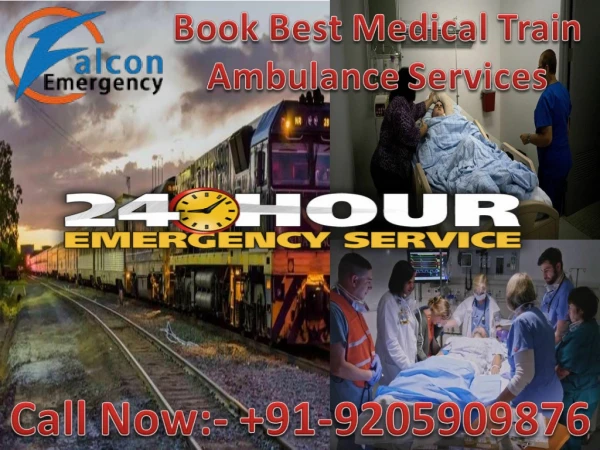 Get Fast and Low-Cost ICU Train Ambulance Service in Guwahati and Ranchi by Falcon Emergency