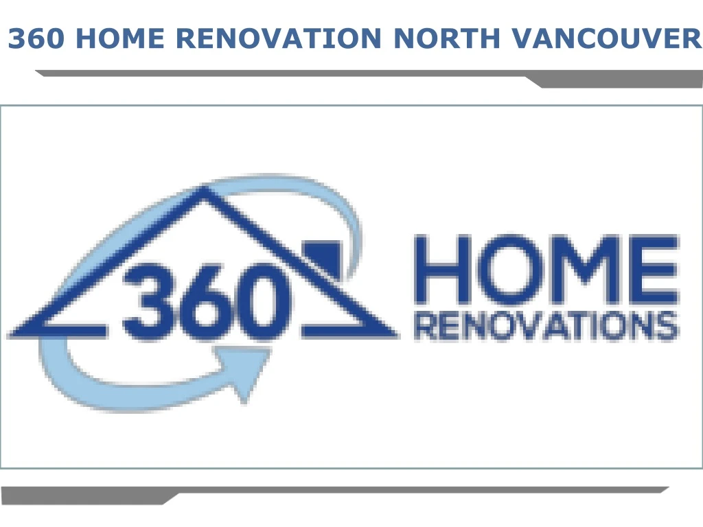 360 home renovation north vancouver