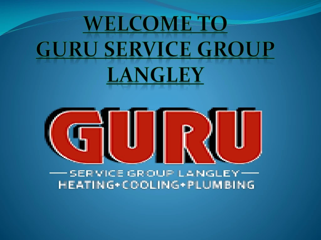 welcome to guru service group langley