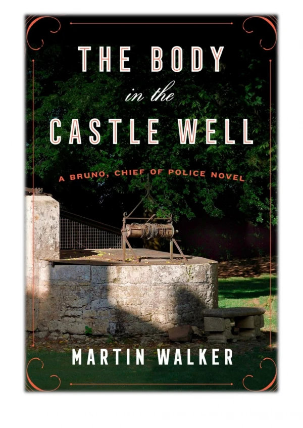[PDF] Free Download The Body in the Castle Well By Martin Walker