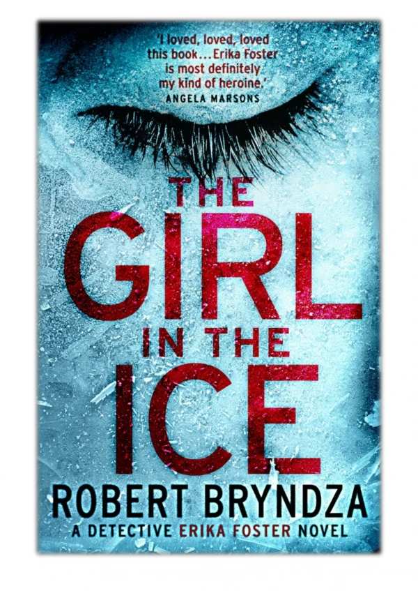 [PDF] Free Download The Girl in the Ice By Robert Bryndza