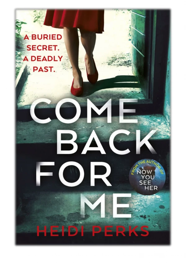 [PDF] Free Download Come Back For Me By Heidi Perks