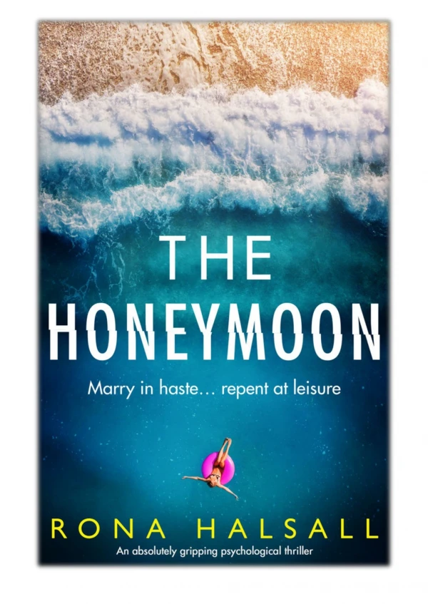 [PDF] Free Download The Honeymoon By Rona Halsall