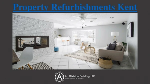 Property Refurbishments Kent