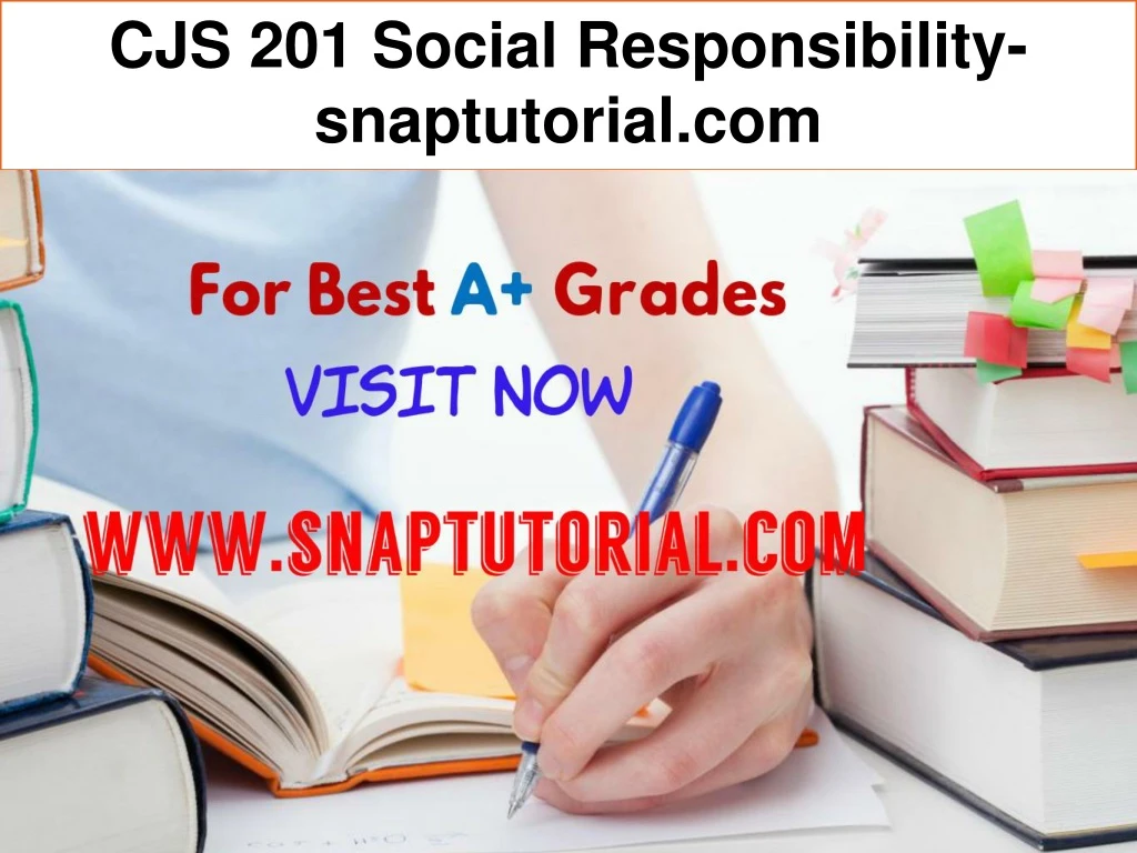 cjs 201 social responsibility snaptutorial com