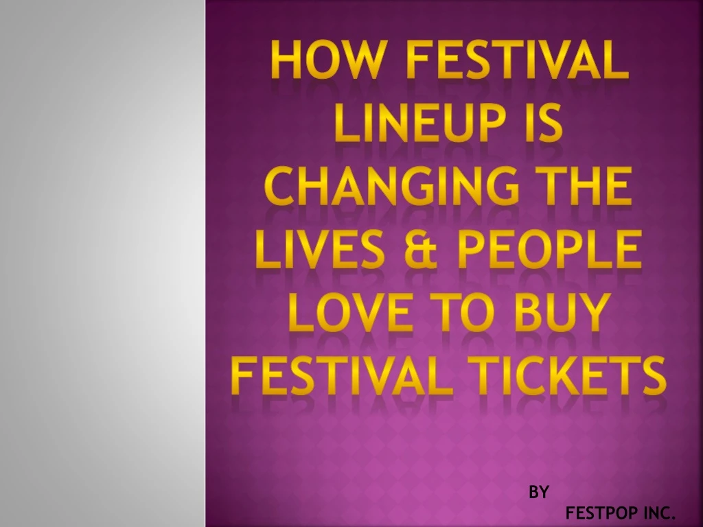 how festival lineup is changing the lives people