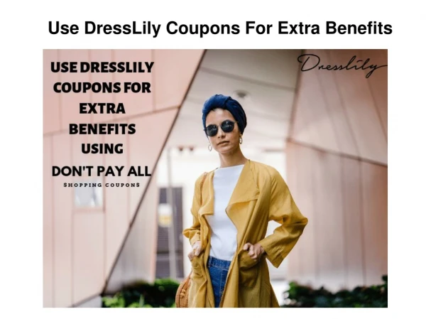 Use DressLily Coupons For Extra Benefits