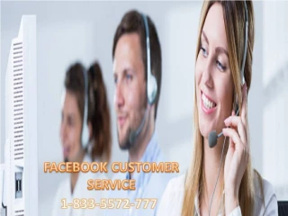 Facebook Customer Service runs via a Facebook toll-free number 1-833-5572-777