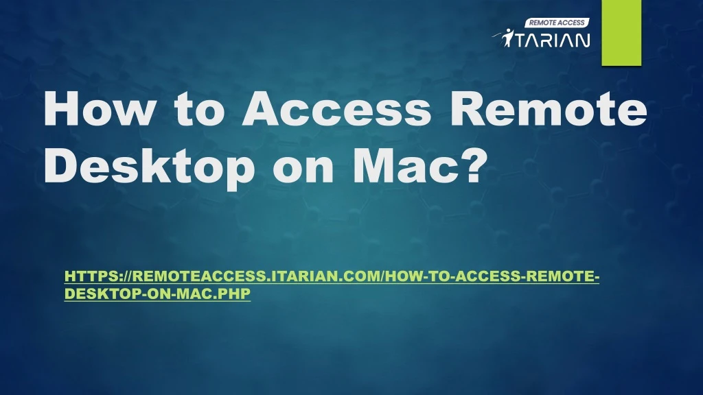 how to access remote desktop on mac