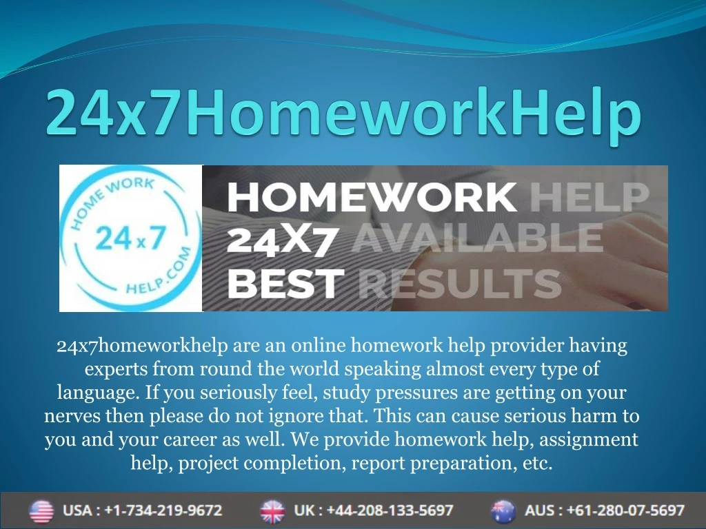 24x7homeworkhelp are an online homework help