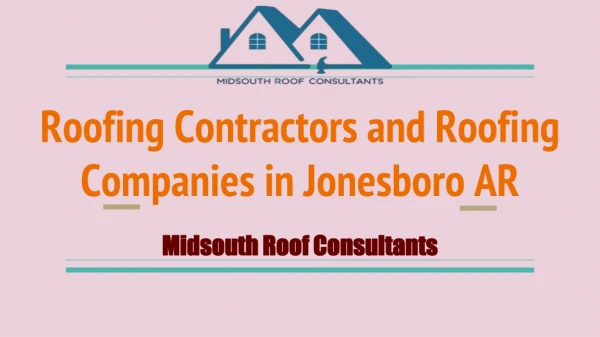 Roofing Companies and Contractors At Jonesboro AR