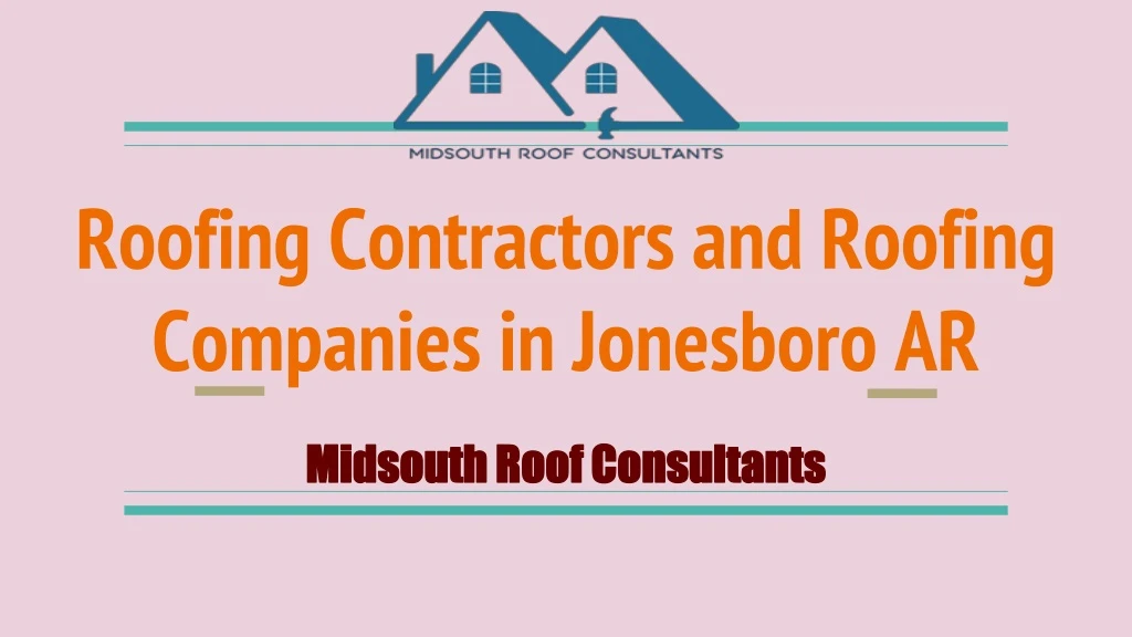 roofing contractors and roofing companies in jonesboro ar