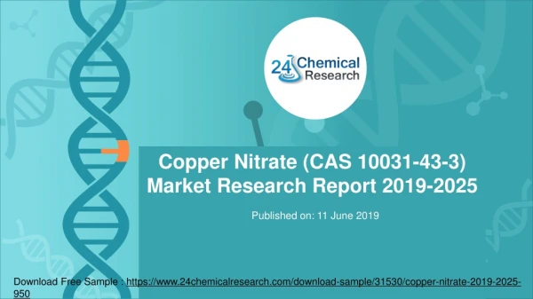 Copper nitrate (cas 10031 43-3) market research report 2019-2025