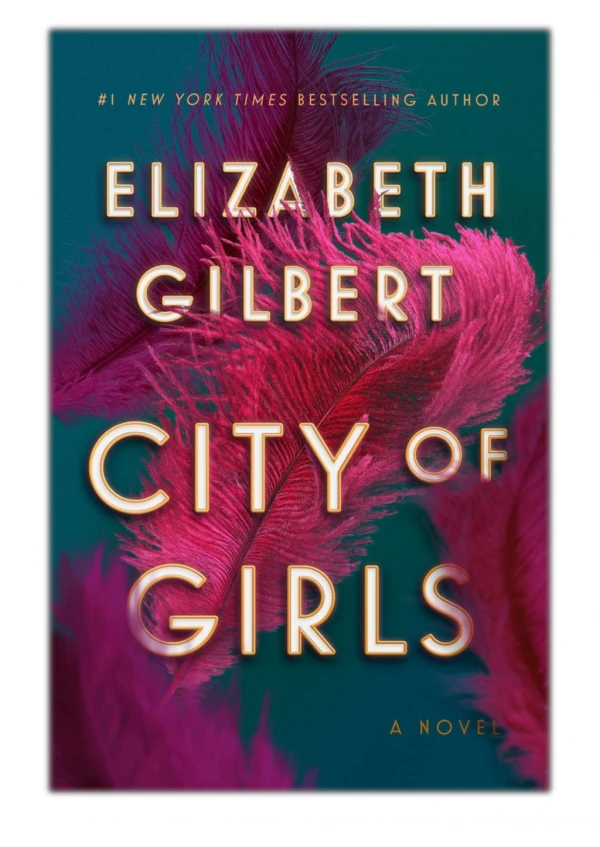 [PDF] Free Download City of Girls By Elizabeth Gilbert
