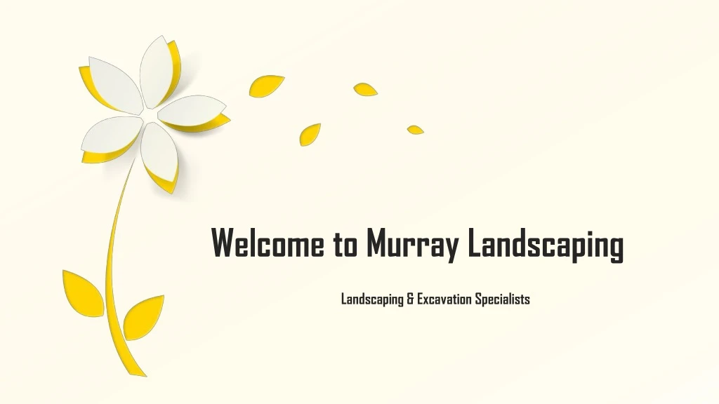 welcome to murray landscaping