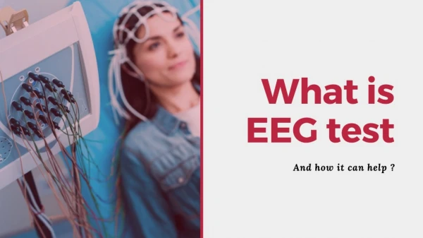 What is EEG Test and how it can help?